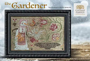The Gardener (Snowman #6) by Cottage Garden Samplings Cottage Garden Samplings