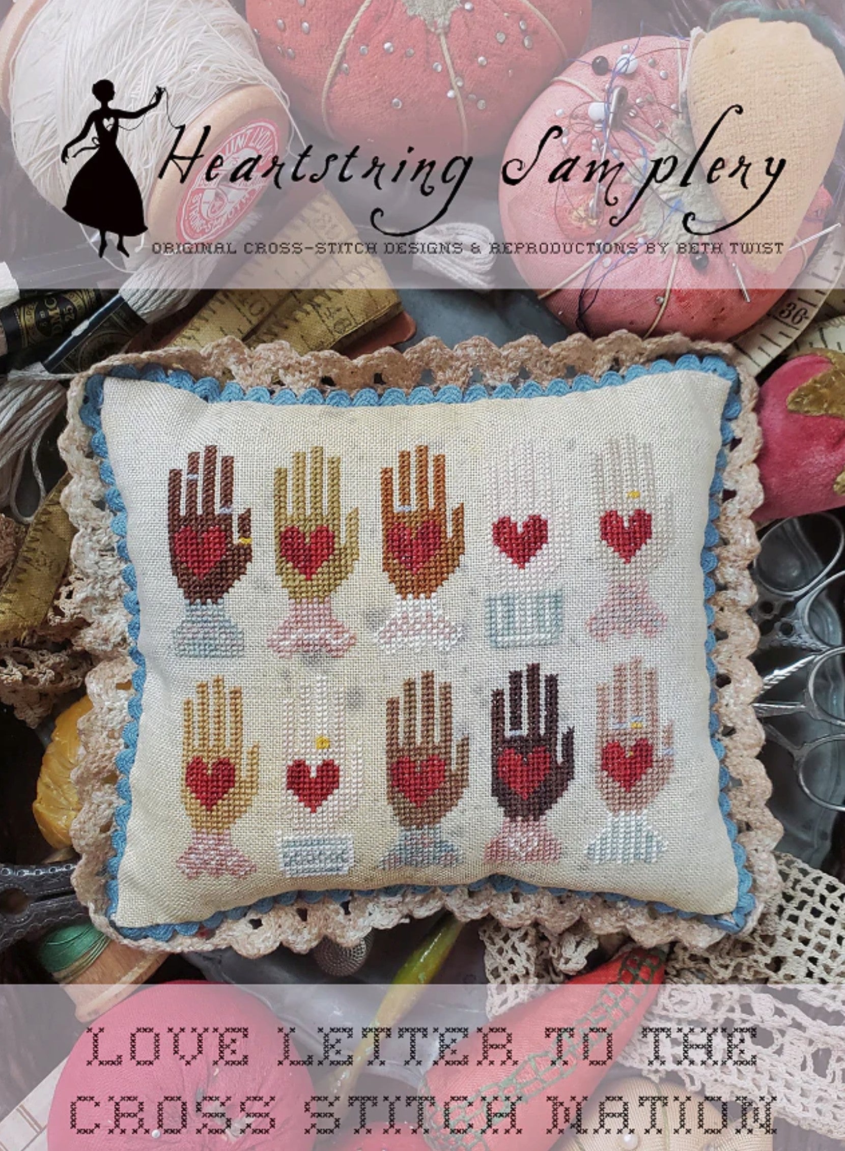 Love Letter to the Cross Stitch Nation by Heartstring Samplery Heartstring Samplery