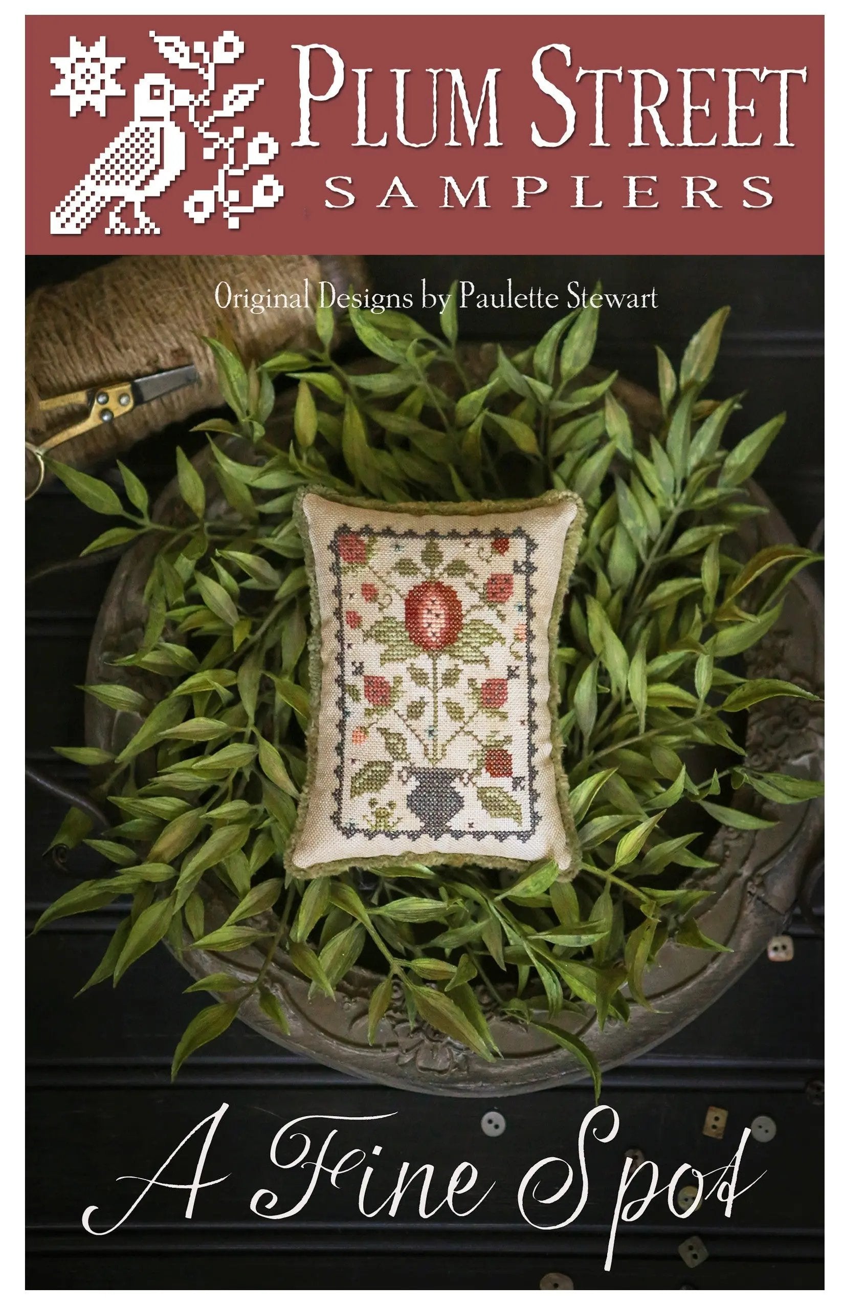 A Fine Spot by Plum Street Samplers Plum Street Samplers