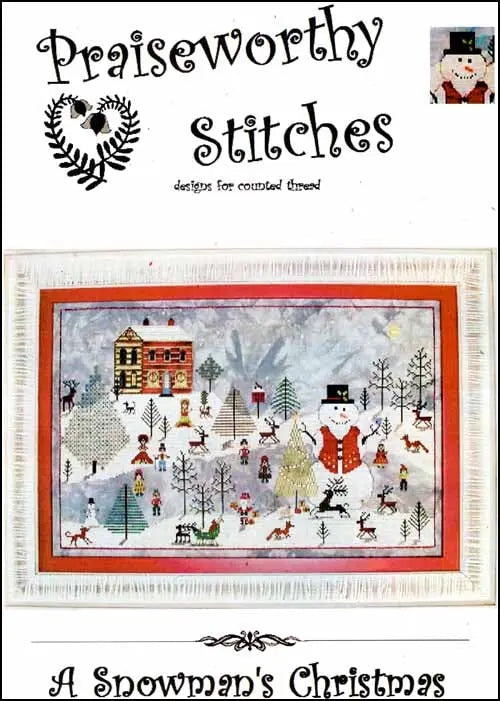 A Snowman's Christmas by Praiseworthy Stitches Praiseworthy Stitches
