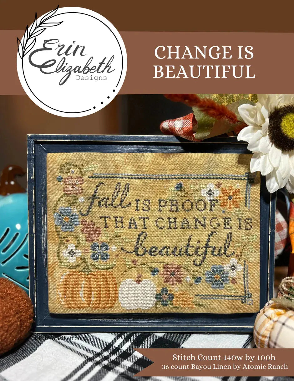 Change is Beautiful by Erin Elizabeth Erin Elizabeth Designs