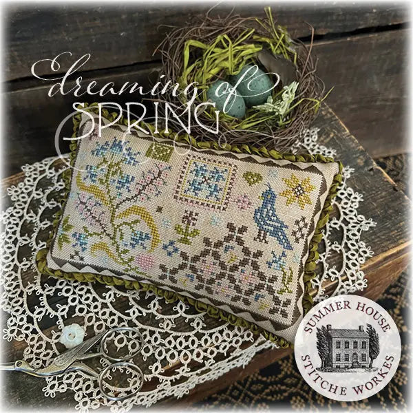 Dreaming of Spring by Summer House Stitche Workes (Pre-order) Summer House Stitche Workes