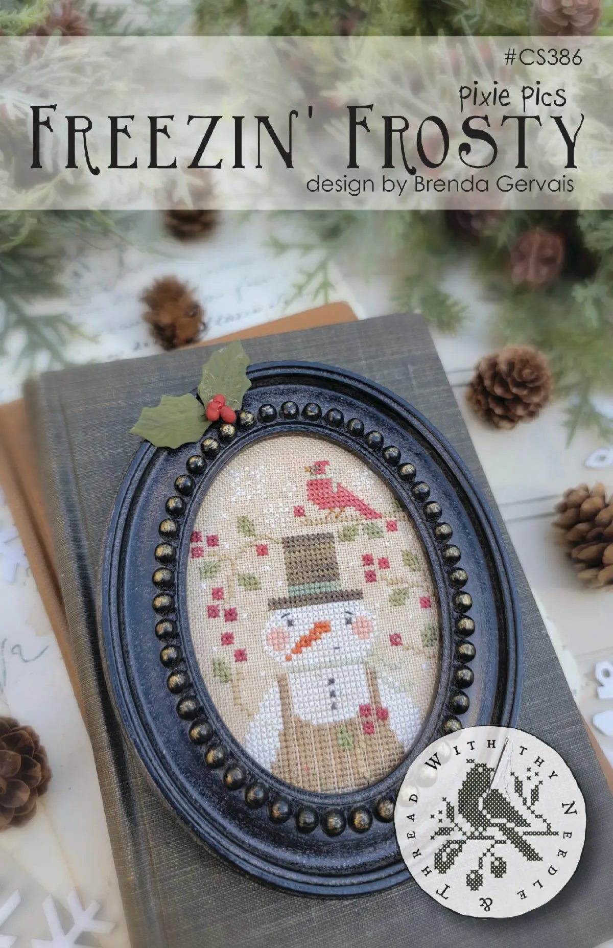 Freezin' Frosty by With Thy Needle & Thread (Pre-order) With Thy Needle & Thread