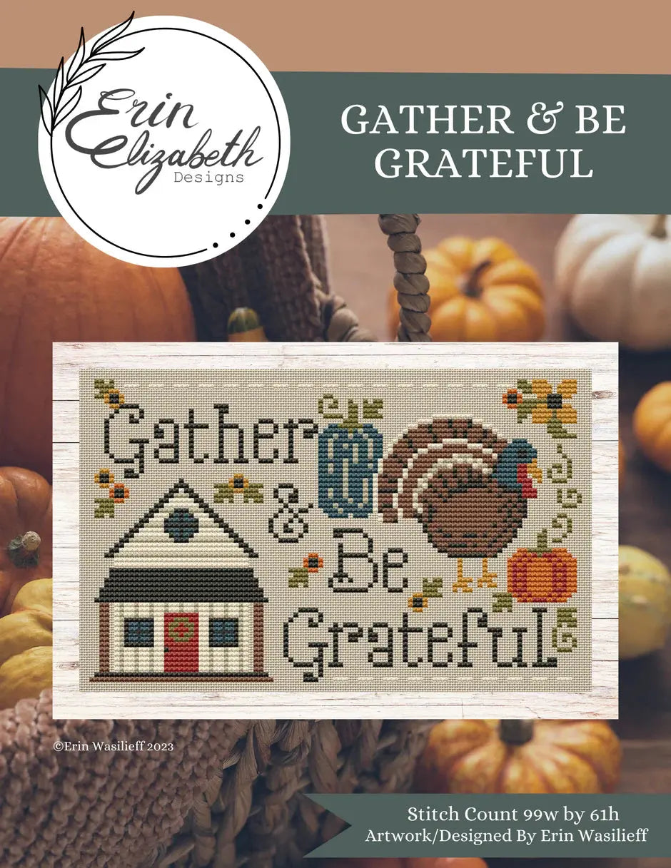 Gather and Be Grateful by Erin Elizabeth Erin Elizabeth Designs
