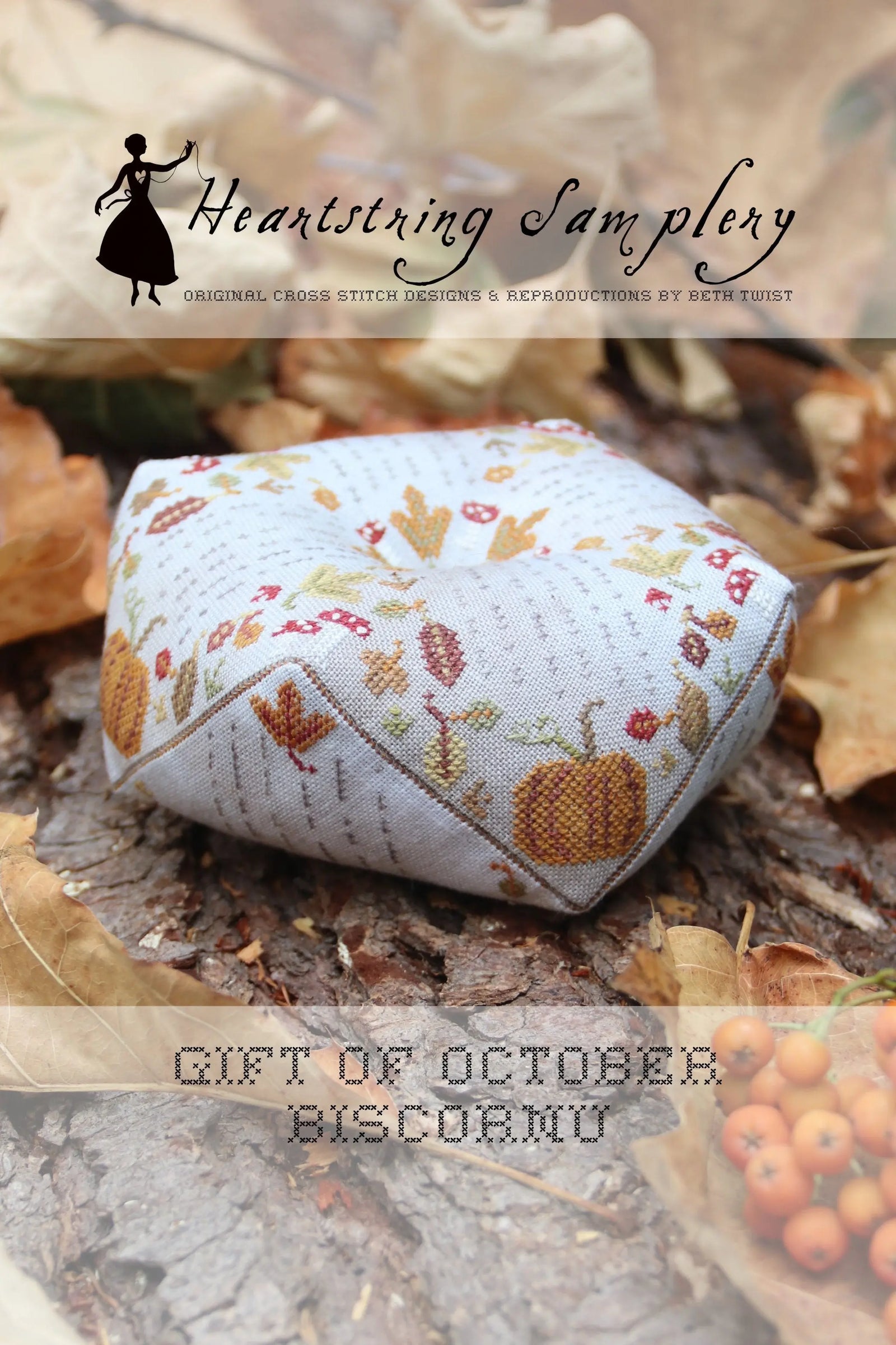 Gift of October Biscornu by Heartstring Samplery (Pre-order) Heartstring Samplery