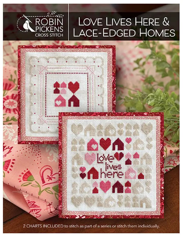 Love Lives Here & Lace Edged Homes by Robin Pickens (Pre-order) Robin Pickens