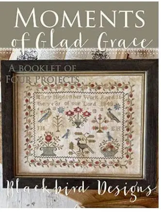 Moments of Glad Grace by Blackbird Designs - Colorado Cross Stitcher