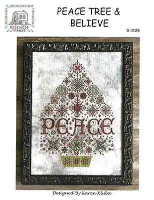 Peace Tree & Believe by The Prairie Schooler Rosewood Manor