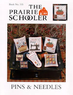 Pins & Needles by The Prairie Schooler The Prairie Schooler