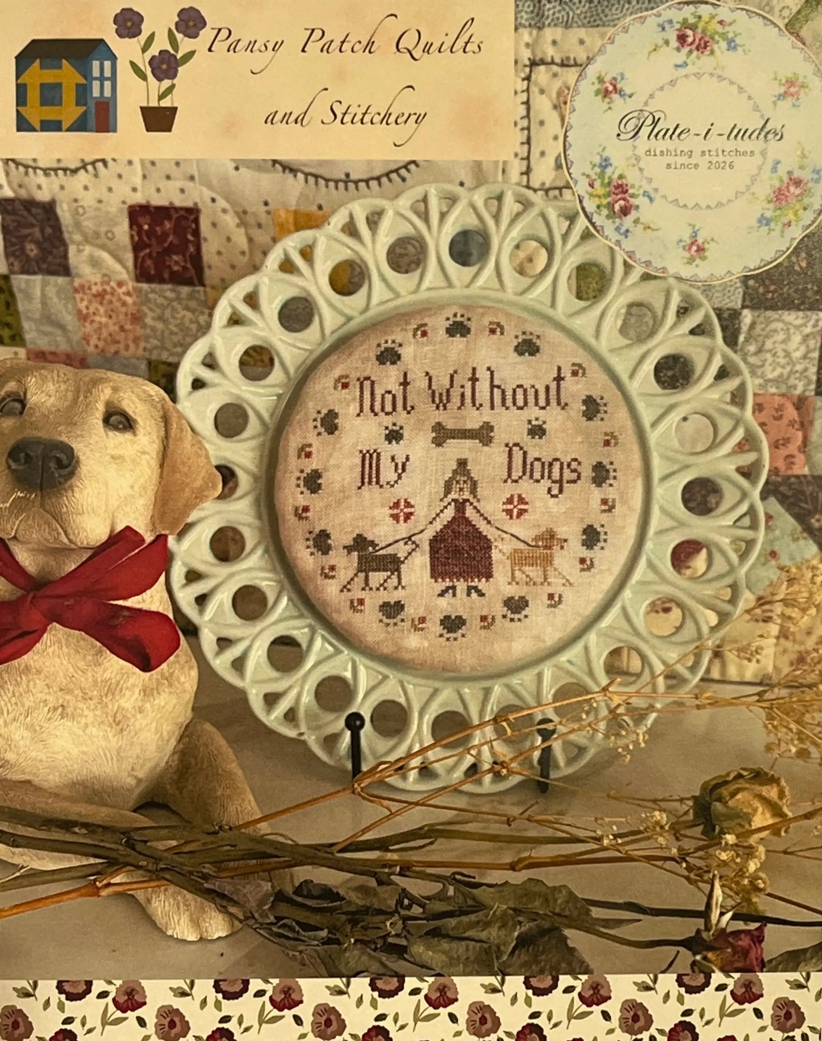 Plate-i-tudes Not Without My Dogs by Pansy Patch Pansy Patch