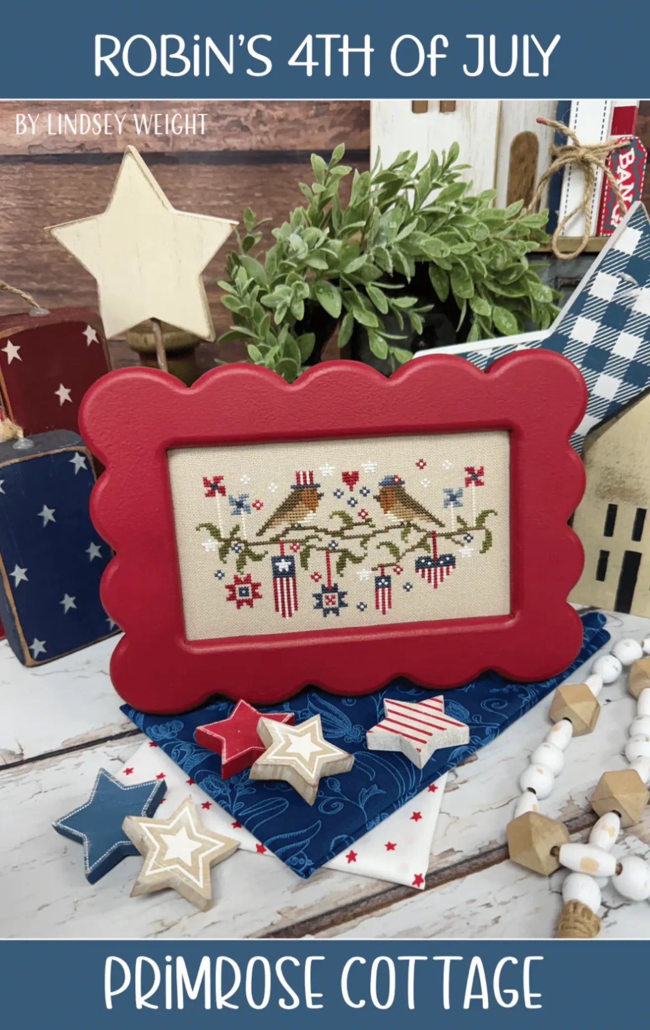 Robin's 4th of July by Primrose Cottage Primrose Cottage