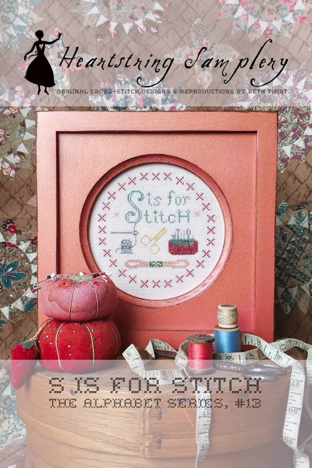 S is for Stitch by Heartstring Samplery (pre-order) Heartstring Samplery
