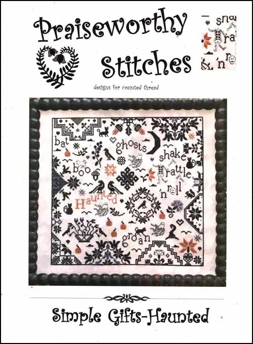Simple Gifts - Haunted by Praiseworthy Stitches Praiseworthy Stitches