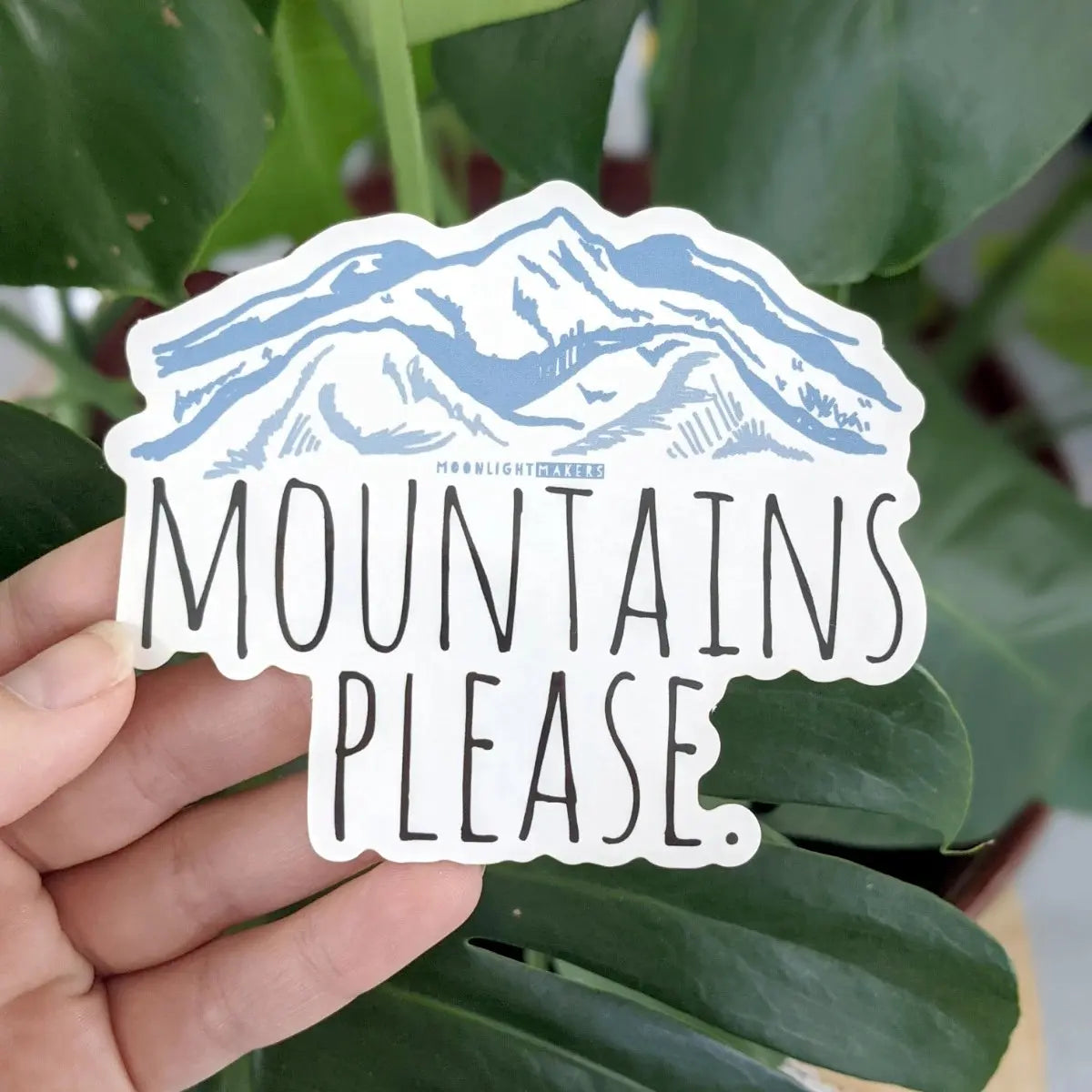 Sticker - Mountains Please Moonlight Makers