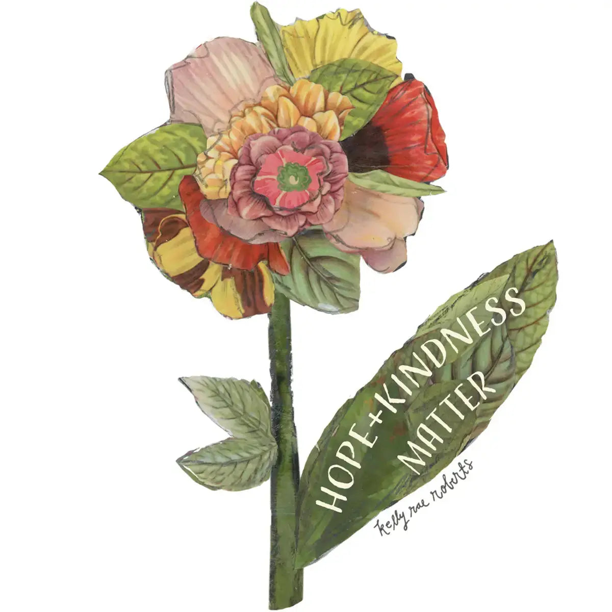 Sticker - Hope + Kindness Matters Kelly Rae Roberts
