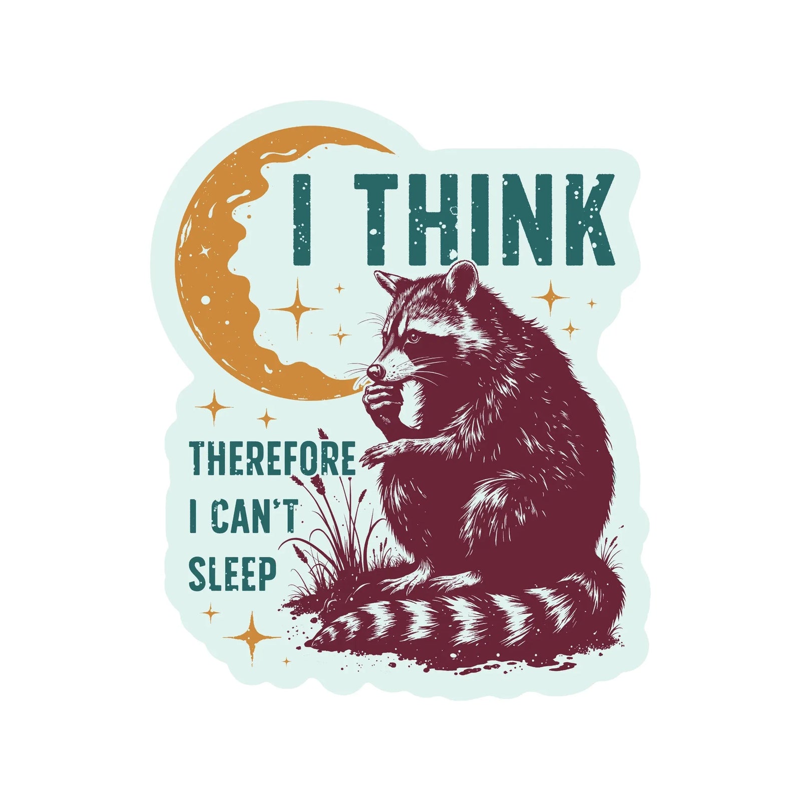 Sticker - I Think (therefore I can't sleep) Juju and Moxie
