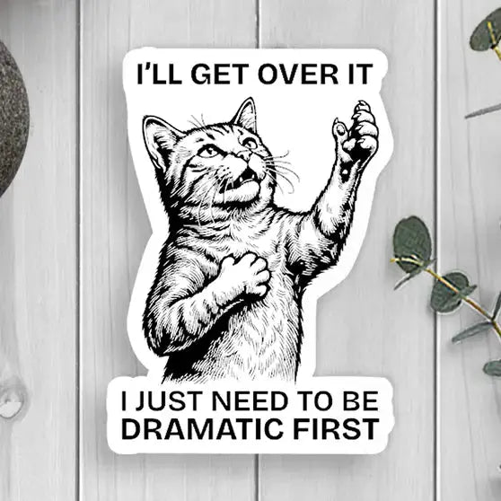 Sticker - I'll Get Over It Expression Design