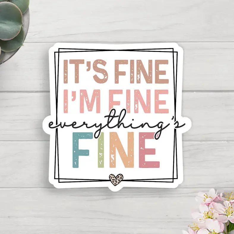 Sticker - It's Fine Expression Design