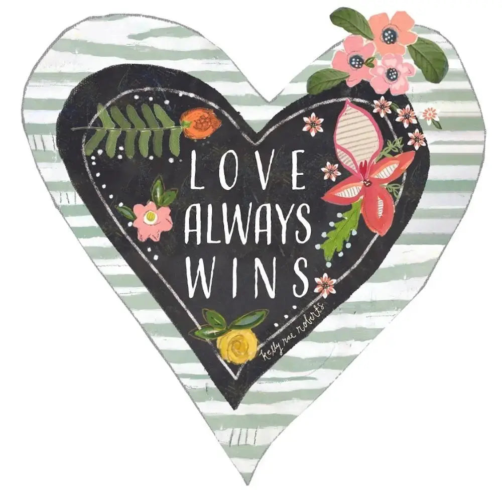 Sticker - Love Always Wins Kelly Rae Roberts