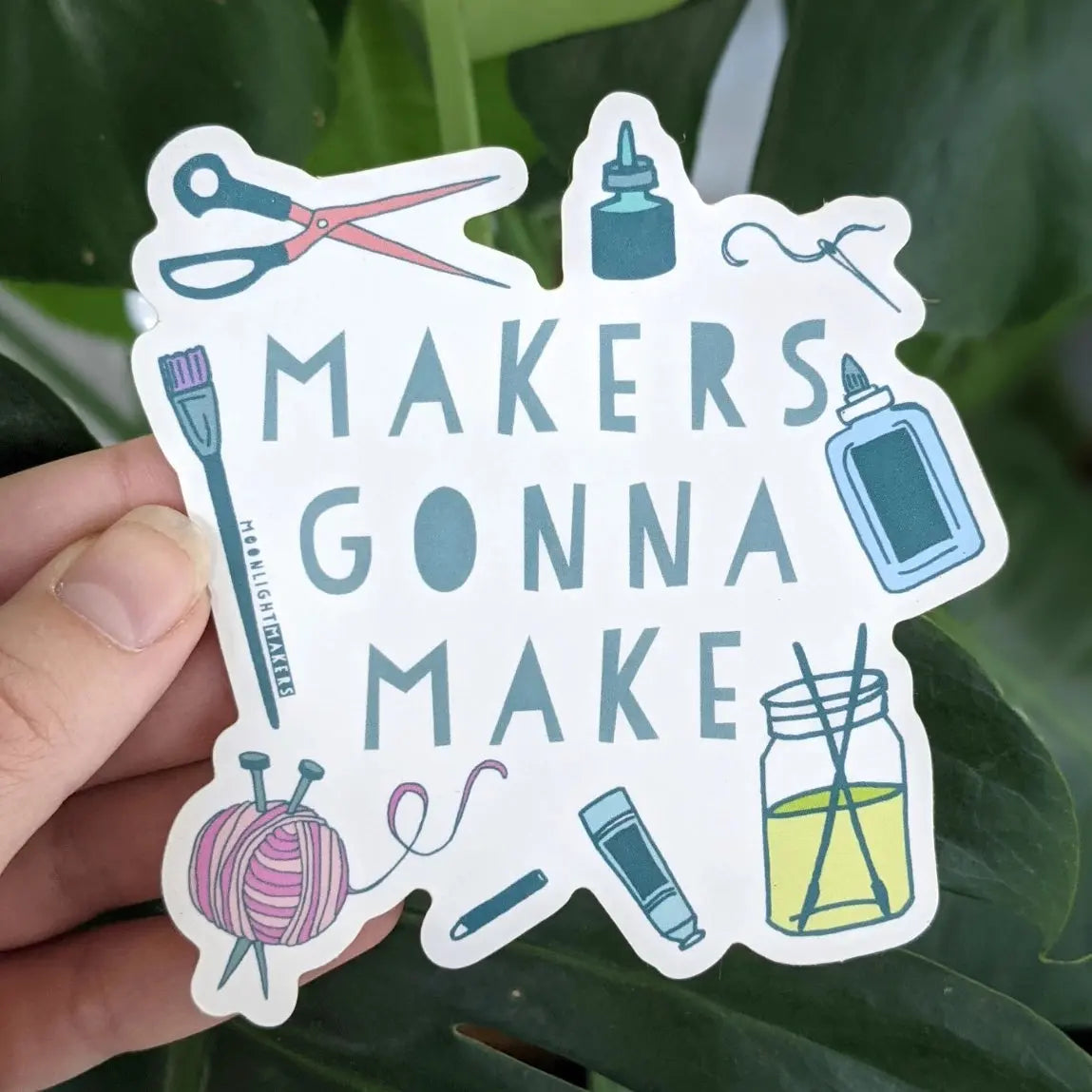 Sticker - Makers Gonna Make Moonlight Makers