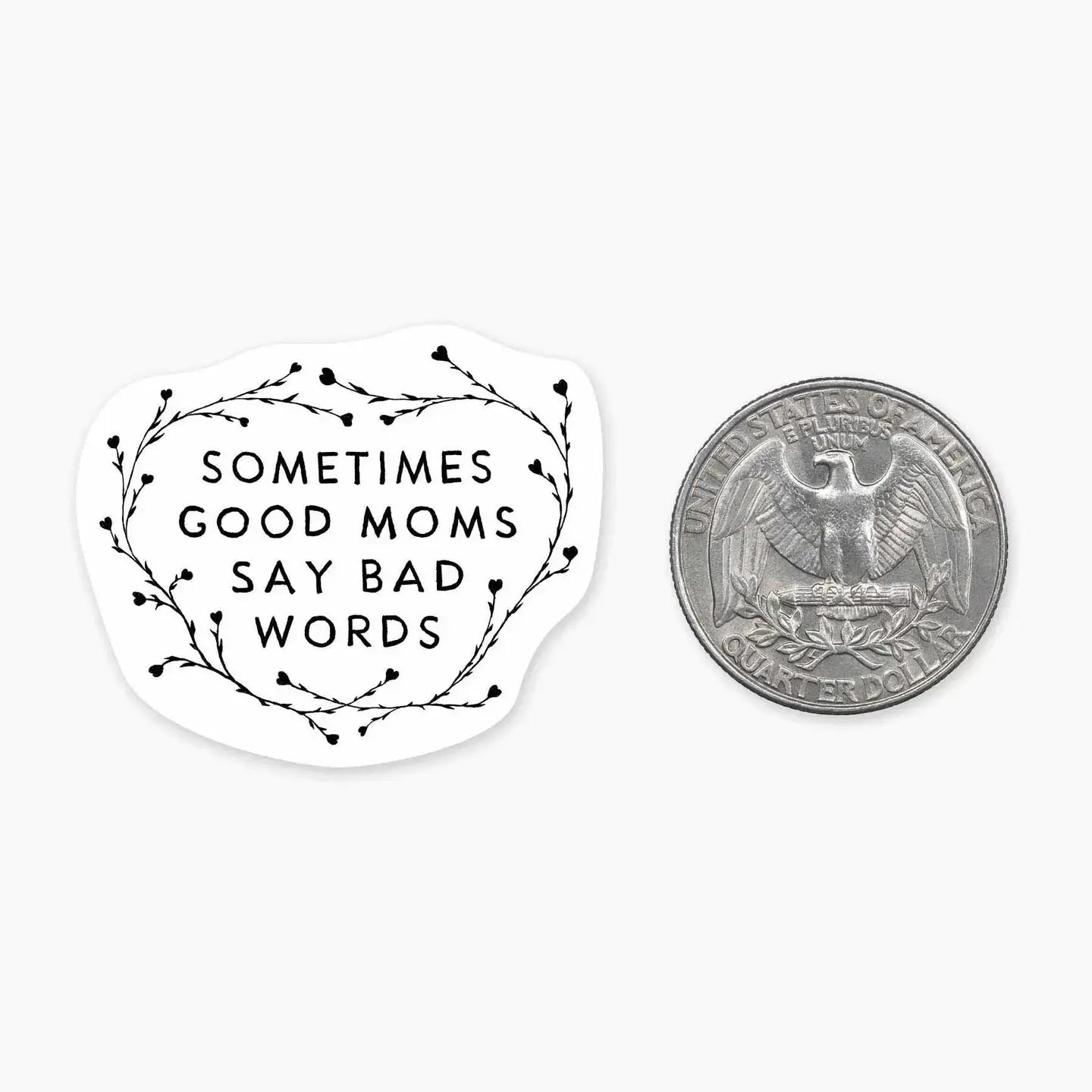 Sticker Mini - Good Moms Say Bad Words Nice Enough Stickers
