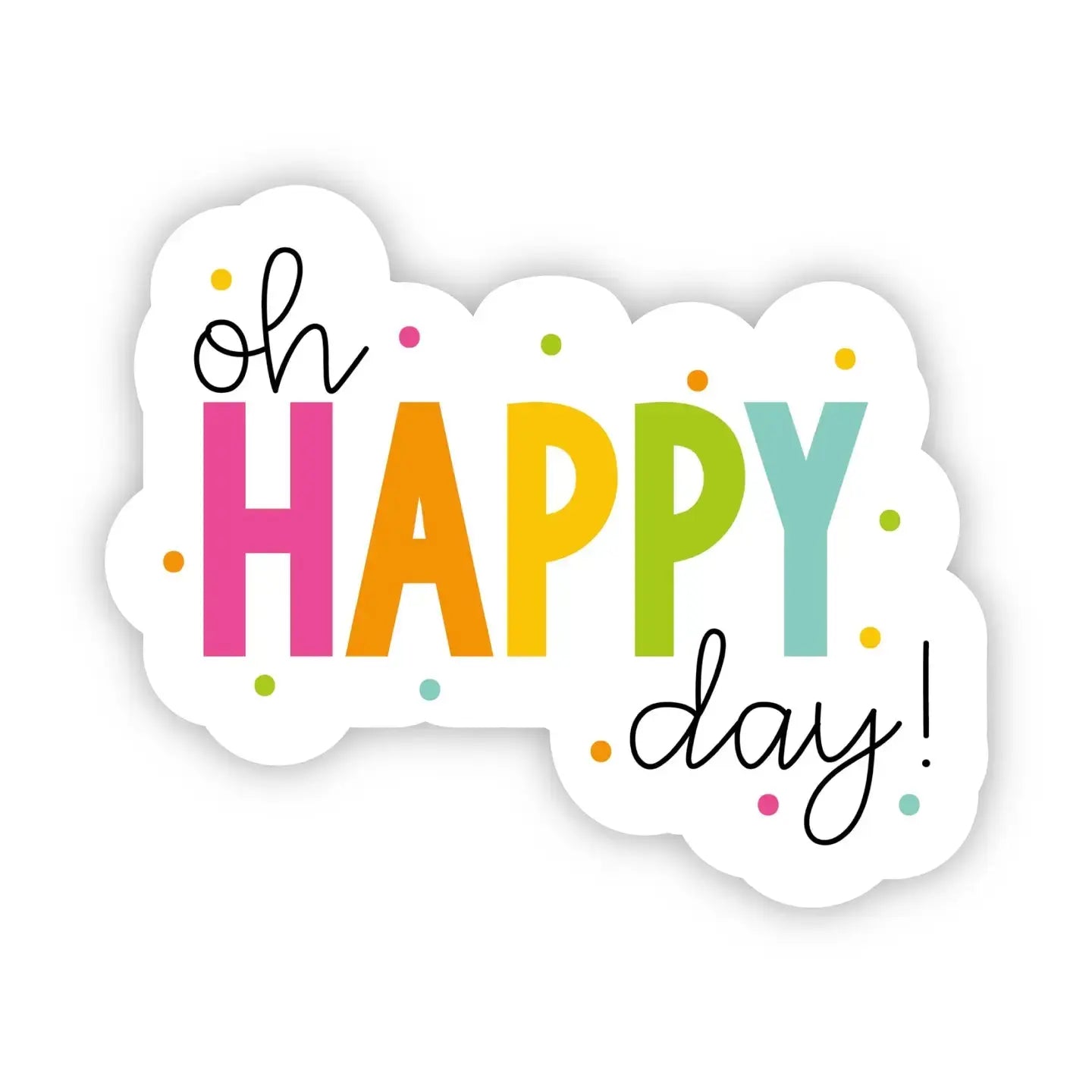 Sticker - Oh Happy Day! Whimsy Designs