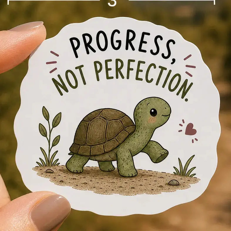 Sticker - Progress, Not Perfection Mildly Overwhelmed