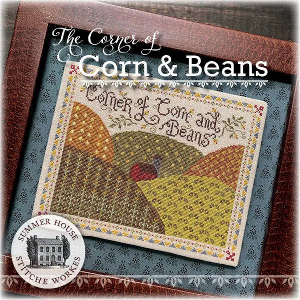 The Corner of Corn & Beans by Summer House Stitche Workes (pre-order) Summer House Stitche Workes