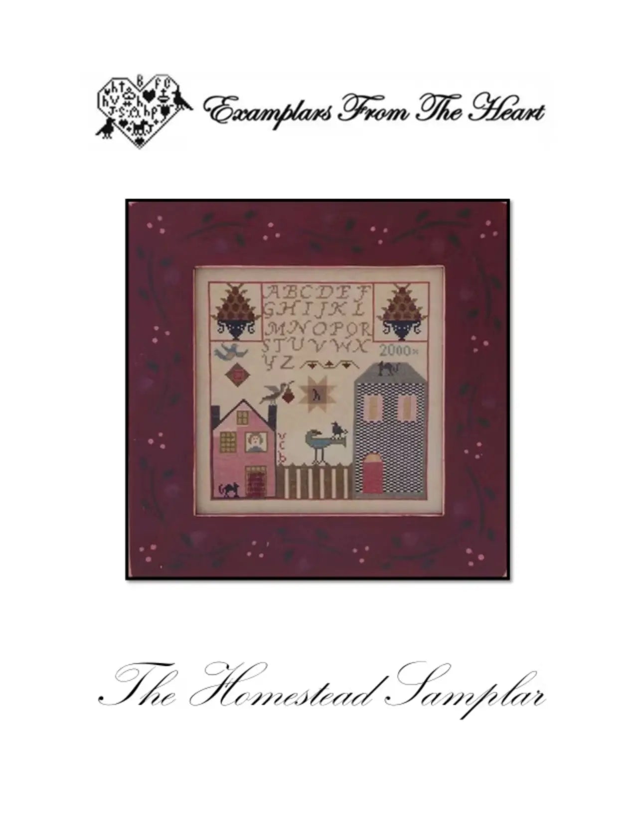 The Homestead Samplar by Examplars From the Heart Examplars From the Heart