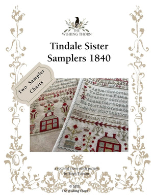 Tindale Sister Samplers 1840 by The Wishing Thorn The Wishing Thorn
