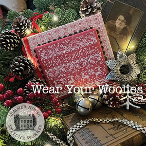 Wear Your Woolies by Summer House Stitche Workes Summer House Stitche Workes