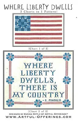 Where Liberty Dwells by Artful Offerings Artful Offerings