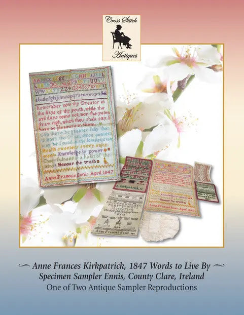 Words to Live By Anne Frances Kirkpatrick by Cross Stitch Antiques (Pre-order) Cross Stitch Antiques