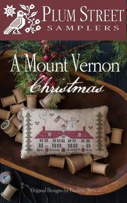 A Mount Vernon Christmas by Plum Street Samplers Plum Street Samplers