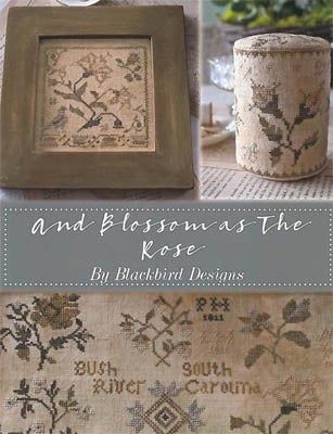 And Blossom As the Rose by Blackbird Designs Blackbird Designs