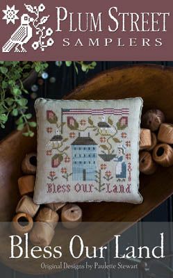 Bless Our Land by Plum Street Samplers Plum Street Samplers