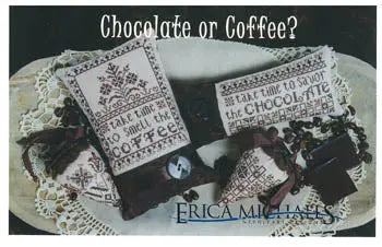 Chocolate or Coffee? by Erica Michaels Erica Michaels