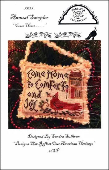 Come Home 2022 Annual Sampler by Homespun Elegance Homespun Elegance