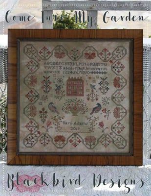 Come Into My Garden by Blackbird Designs Blackbird Designs