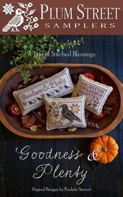 Goodness & Plenty by Plum Street Samplers Plum Street Samplers