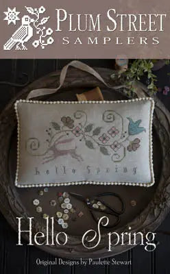 Hello Spring by Plum Street Samplers Plum Street Samplers