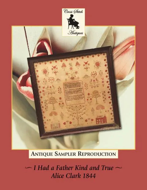 I Had a Father Kind and True by Cross Stitch Antiques Cross Stitch Antiques