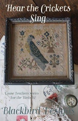 Loose Feathers Hear the Crickets Sing (#7) by Blackbird Designs Blackbird Designs