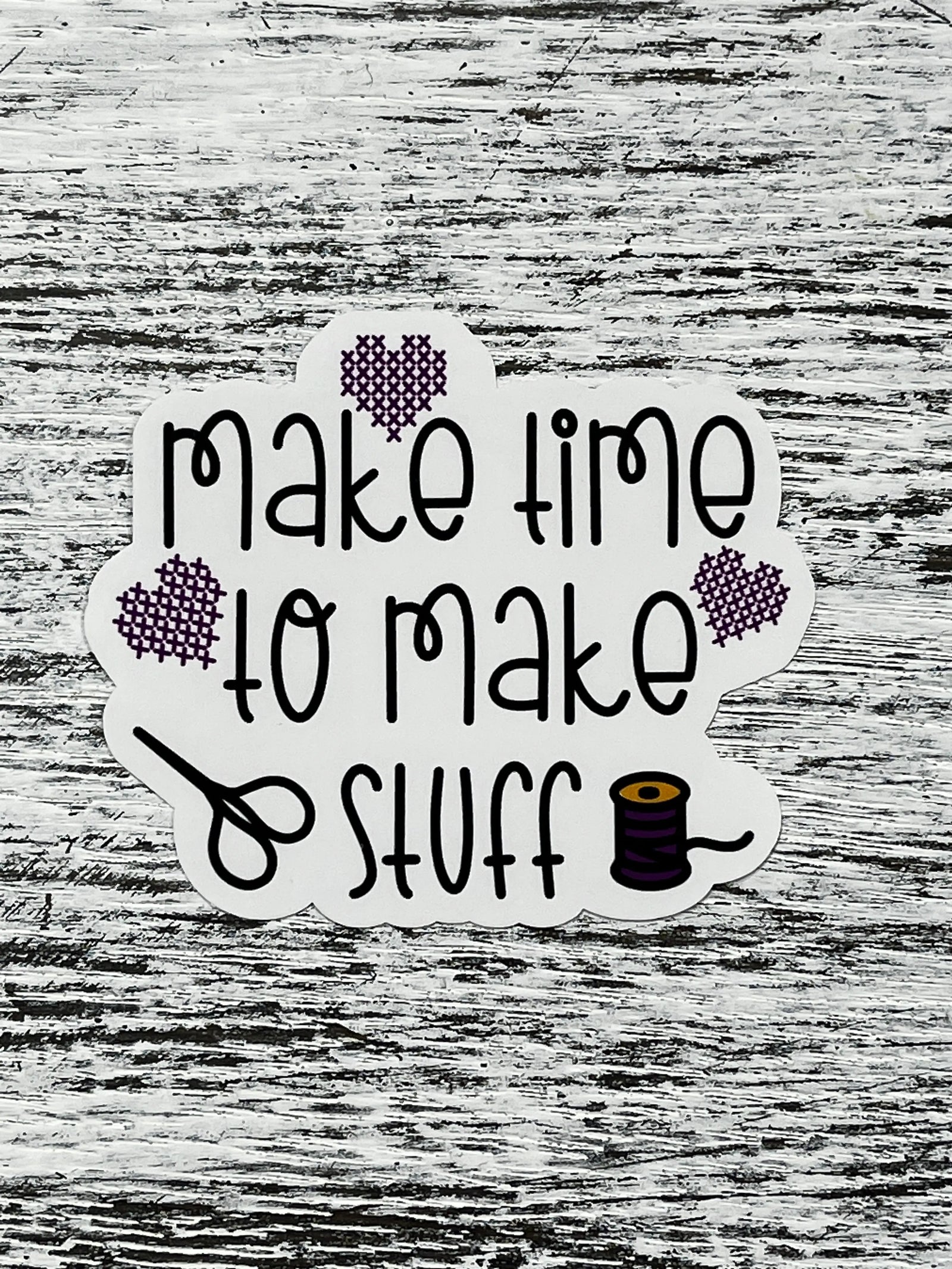 Make Time to Make Stuff by Artsy Arthurs Artsy Arthurs