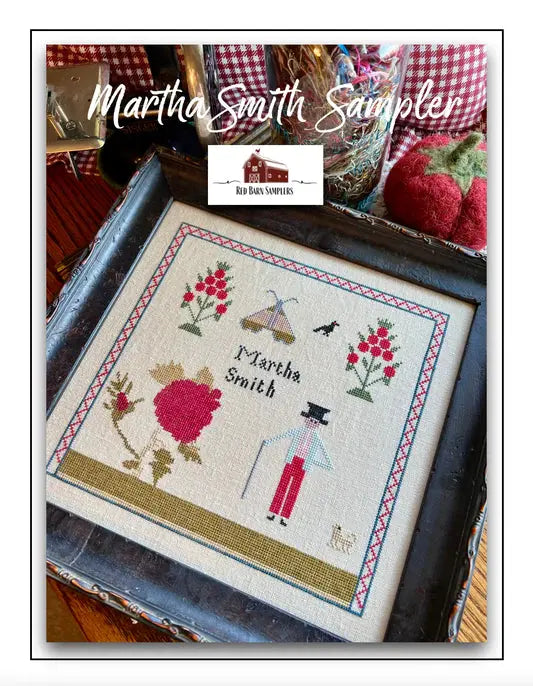 Martha Smith Sampler by Red Barn Samplers Red Barn Samplers