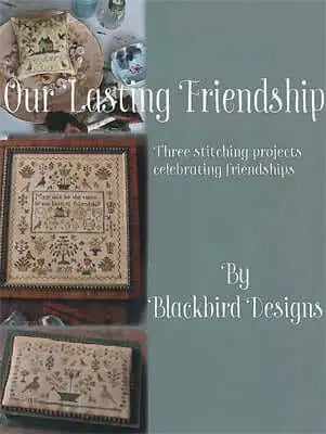 Our Lasting Friendship by Blackbird Designs Blackbird Designs