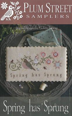Spring Has Sprung by Plum Street Samplers Plum Street Samplers