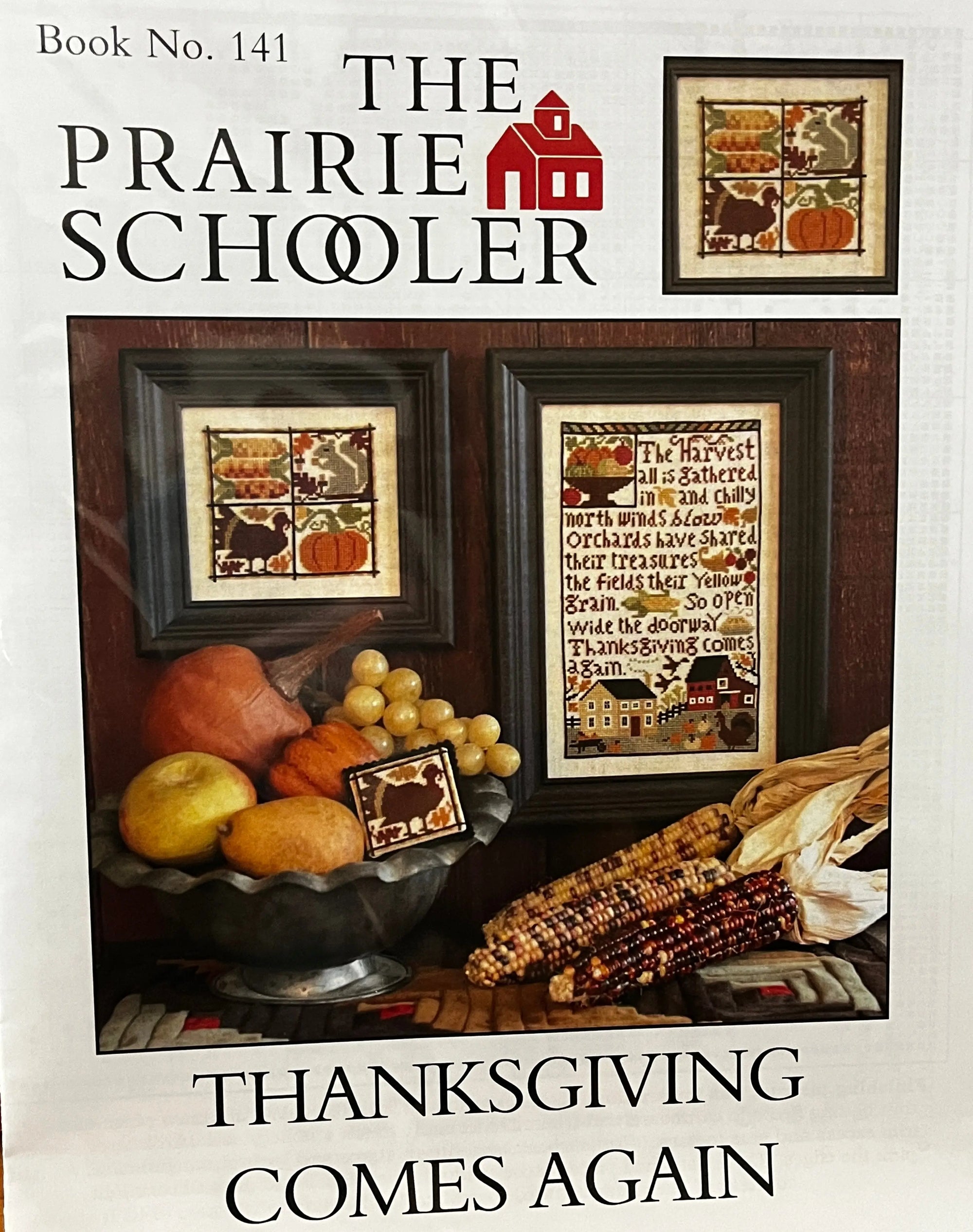 Thanksgiving Comes Again by The Prairie Schooler The Prairie Schooler